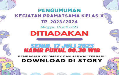 Perubahan Jadwal Kegiatan Masa Ta'aruf Siswa Madrasah (Matsama) Tahun 2023 untuk Peserta Didik Kelas X