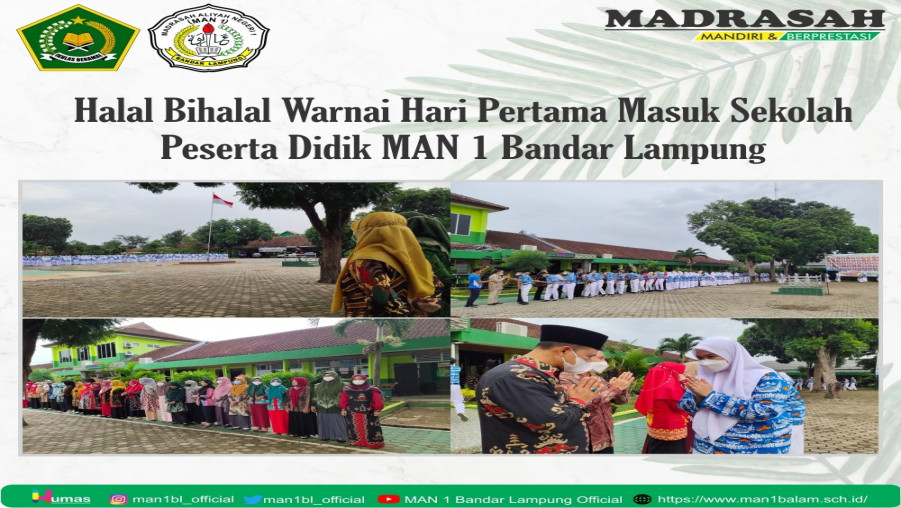 Halal Bihalal Warnai Hari Pertama Masuk Sekolah Siswa MAN 1 Bandar Lampung